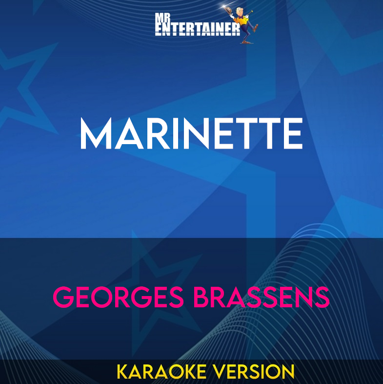 Marinette - Georges Brassens (Karaoke Version) from Mr Entertainer Karaoke