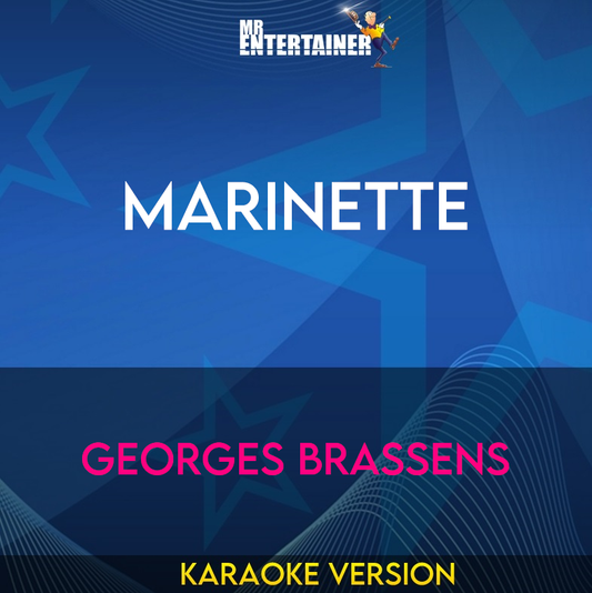 Marinette - Georges Brassens (Karaoke Version) from Mr Entertainer Karaoke