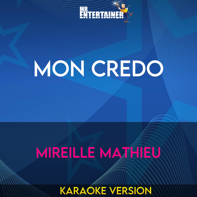 Mon Credo - Mireille Mathieu (Karaoke Version) from Mr Entertainer Karaoke