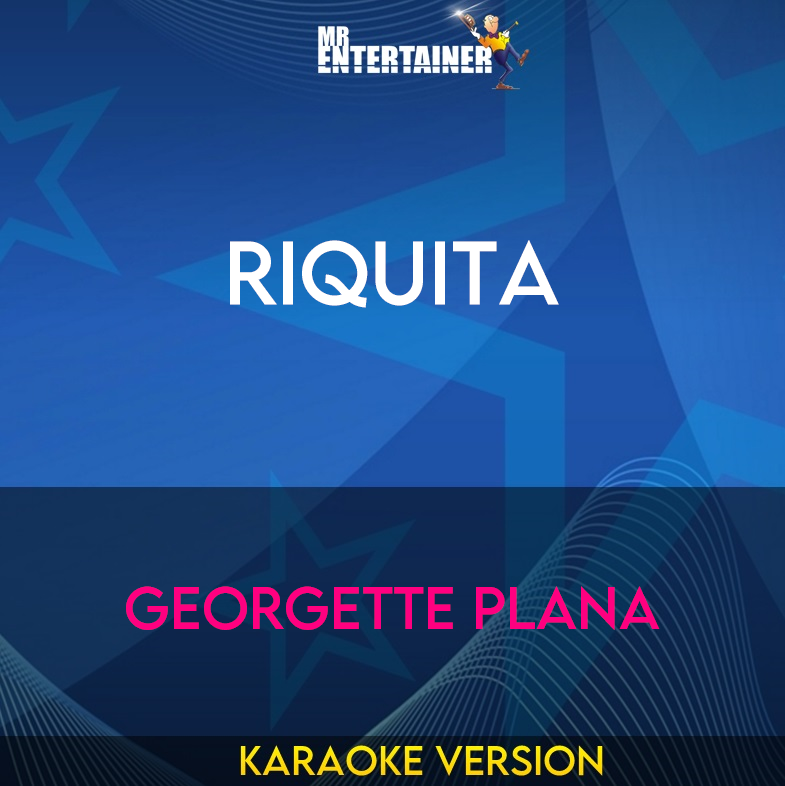 Riquita - Georgette Plana (Karaoke Version) from Mr Entertainer Karaoke