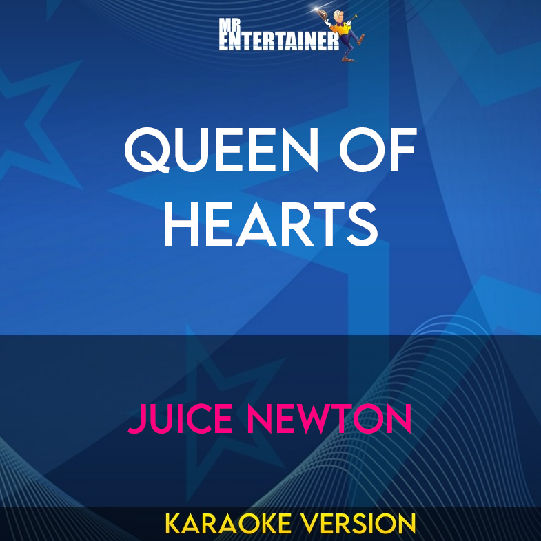 Queen Of Hearts - Juice Newton (Karaoke Version) from Mr Entertainer Karaoke