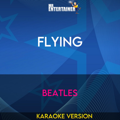 Flying - Beatles (Karaoke Version) from Mr Entertainer Karaoke