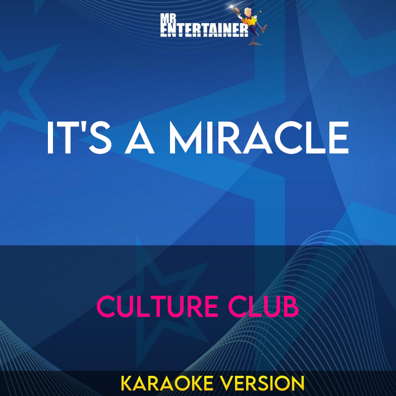 It's A Miracle - Culture Club (Karaoke Version) from Mr Entertainer Karaoke