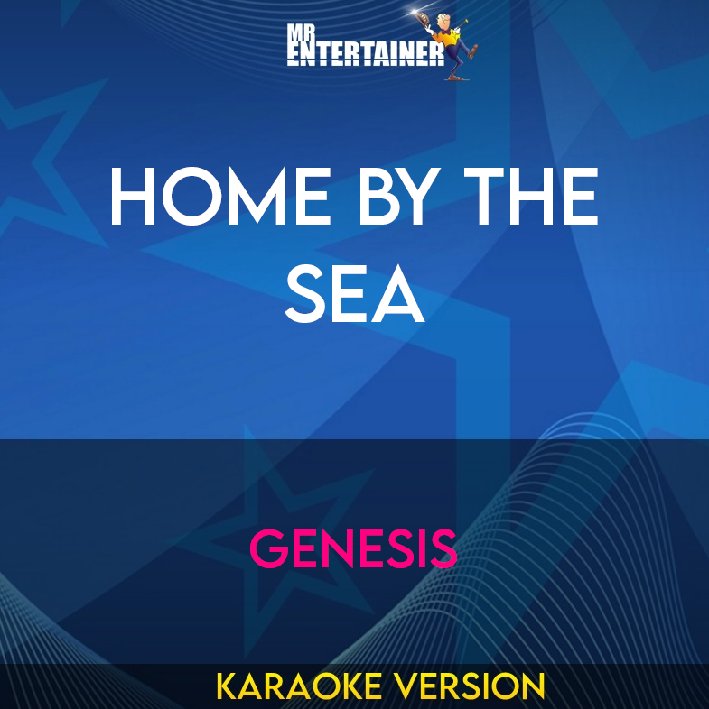 Home By The Sea - Genesis (Karaoke Version) from Mr Entertainer Karaoke