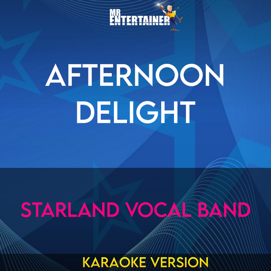 Afternoon Delight - Starland Vocal Band (Karaoke Version) from Mr Entertainer Karaoke