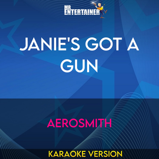 Janie's Got A Gun - Aerosmith (Karaoke Version) from Mr Entertainer Karaoke