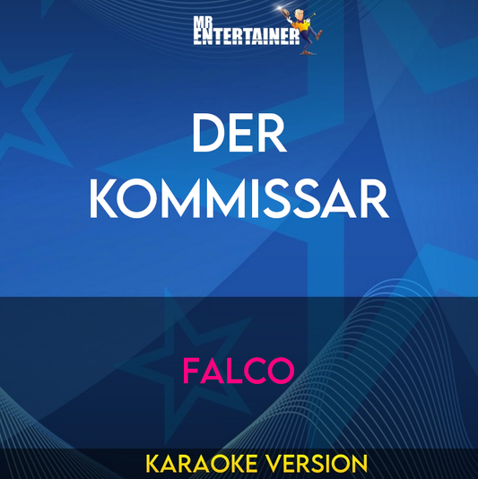 Der Kommissar - Falco (Karaoke Version) from Mr Entertainer Karaoke