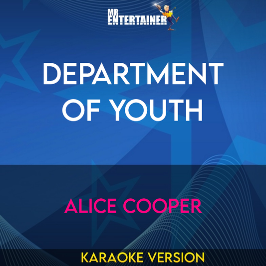 Department Of Youth - Alice Cooper (Karaoke Version) from Mr Entertainer Karaoke