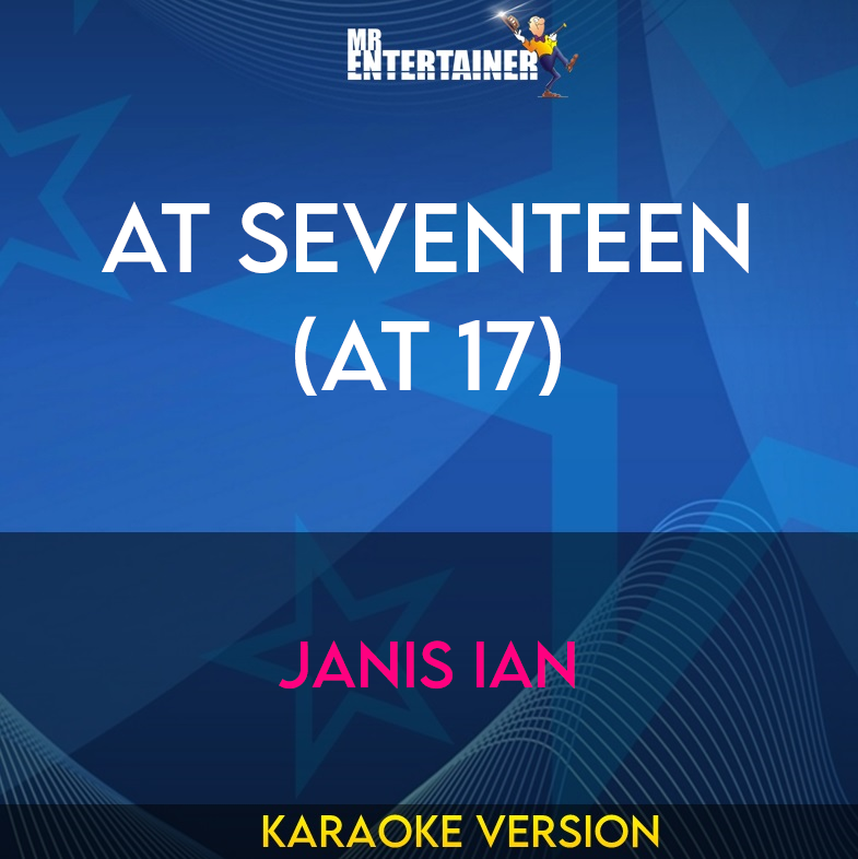 At Seventeen (At 17) - Janis Ian (Karaoke Version) from Mr Entertainer Karaoke