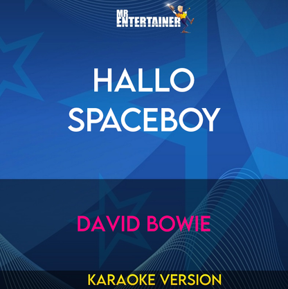 Hallo Spaceboy - David Bowie (Karaoke Version) from Mr Entertainer Karaoke