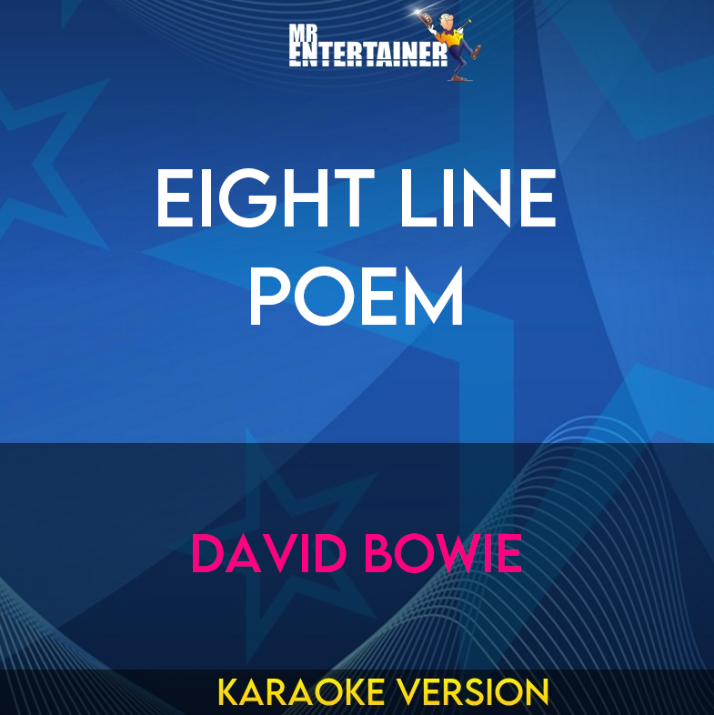 Eight Line Poem - David Bowie (Karaoke Version) from Mr Entertainer Karaoke