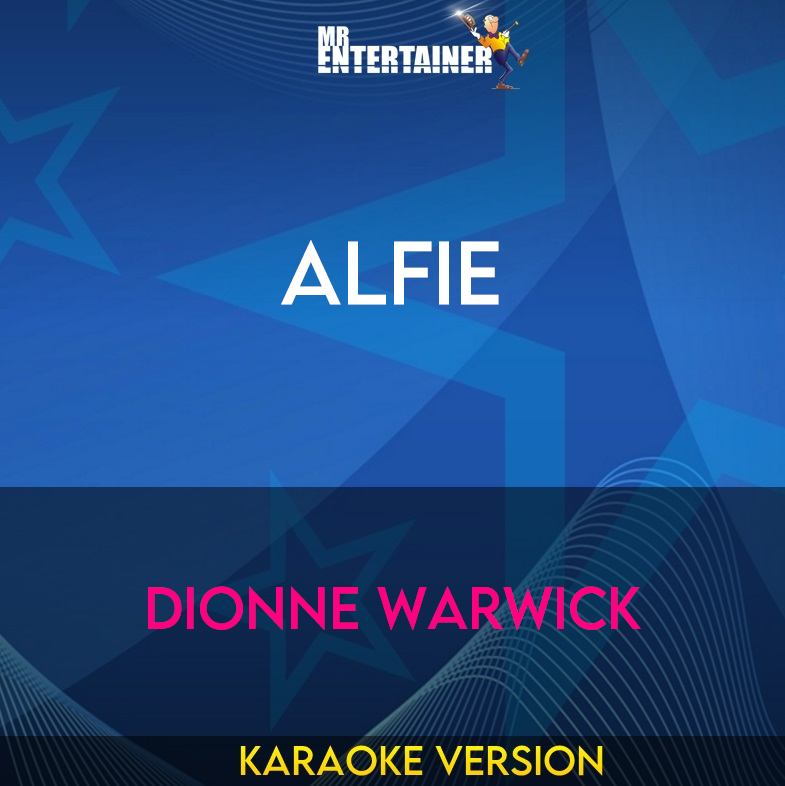 Alfie - Dionne Warwick (Karaoke Version) from Mr Entertainer Karaoke