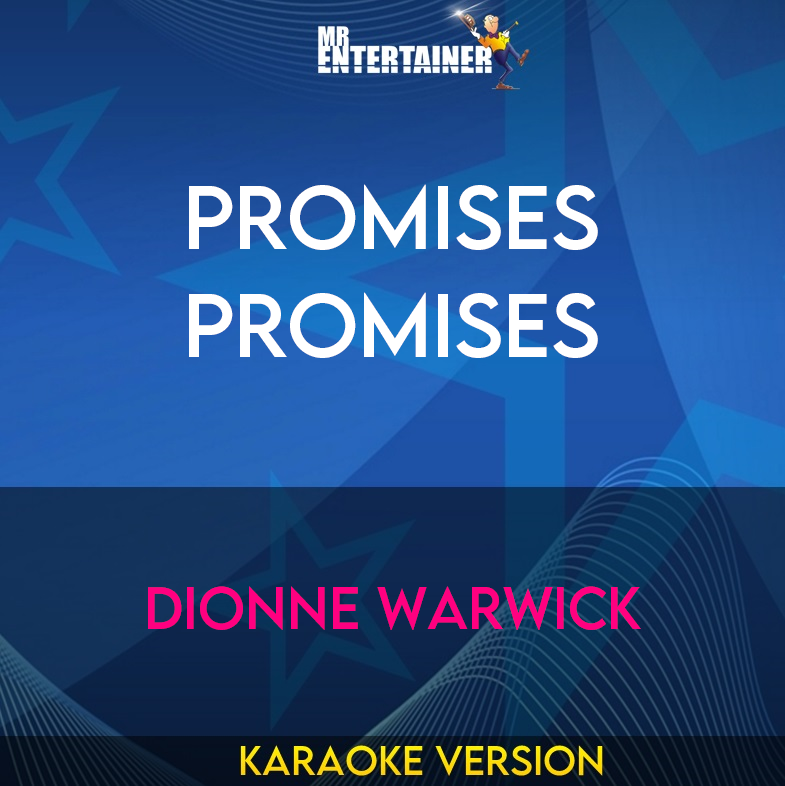 Promises Promises - Dionne Warwick (Karaoke Version) from Mr Entertainer Karaoke