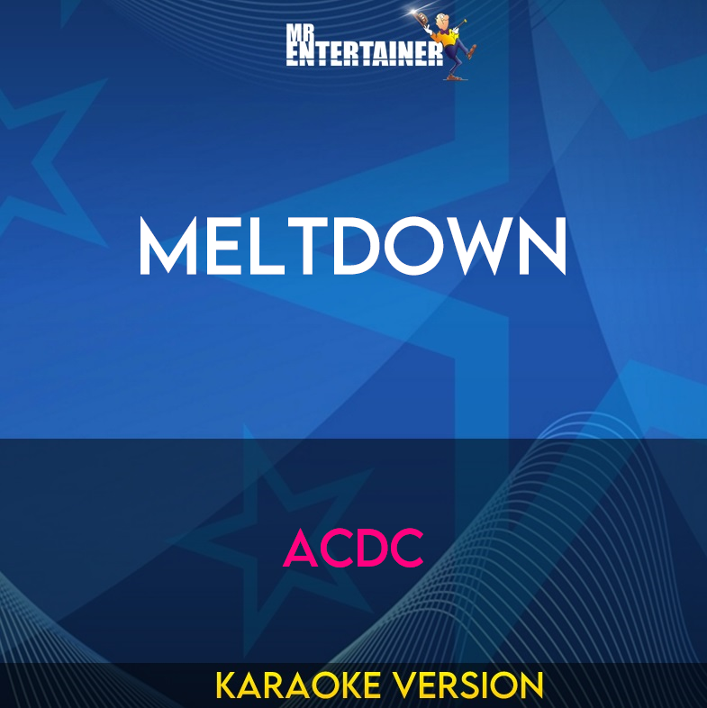 Meltdown - ACDC (Karaoke Version) from Mr Entertainer Karaoke