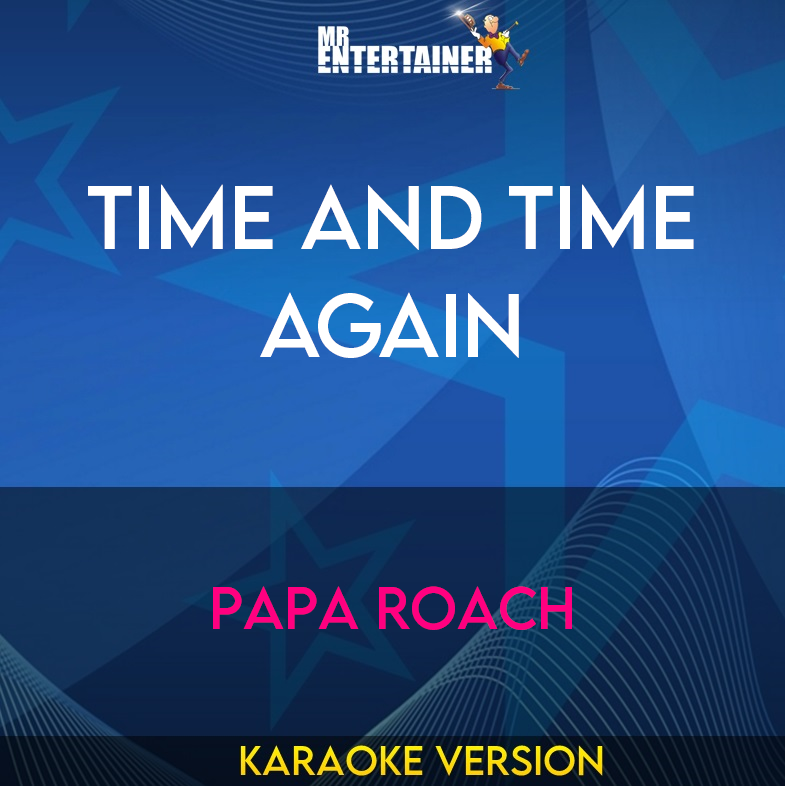 Time And Time Again - Papa Roach (Karaoke Version) from Mr Entertainer Karaoke