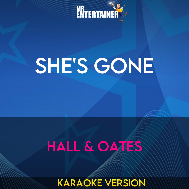 She's Gone - Hall & Oates (Karaoke Version) from Mr Entertainer Karaoke