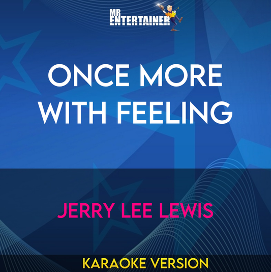 Once More With Feeling - Jerry Lee Lewis (Karaoke Version) from Mr Entertainer Karaoke