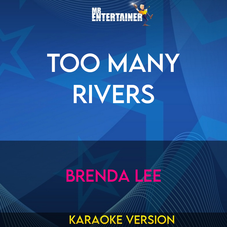 Too Many Rivers - Brenda Lee (Karaoke Version) from Mr Entertainer Karaoke