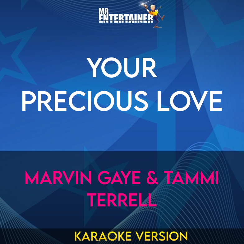 Your Precious Love - Marvin Gaye & Tammi Terrell (Karaoke Version) from Mr Entertainer Karaoke