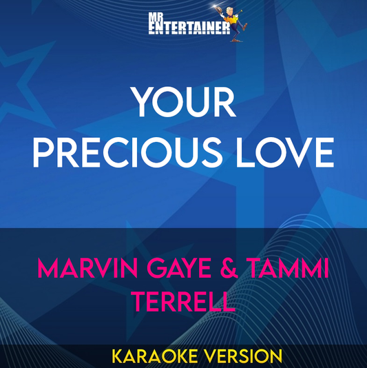 Your Precious Love - Marvin Gaye & Tammi Terrell (Karaoke Version) from Mr Entertainer Karaoke