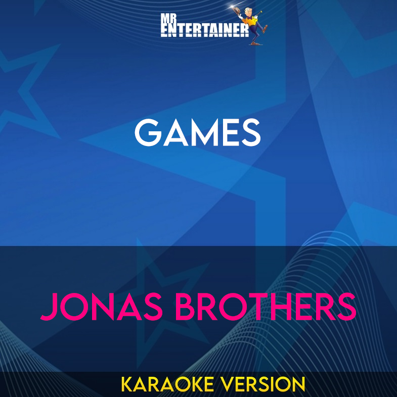 Games - Jonas Brothers (Karaoke Version) from Mr Entertainer Karaoke