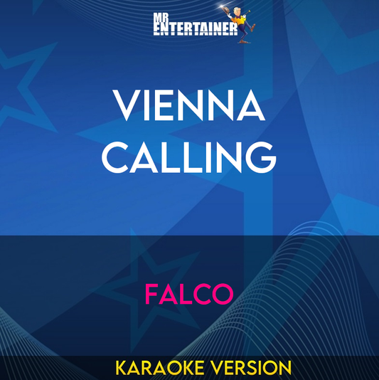 Vienna Calling - Falco (Karaoke Version) from Mr Entertainer Karaoke