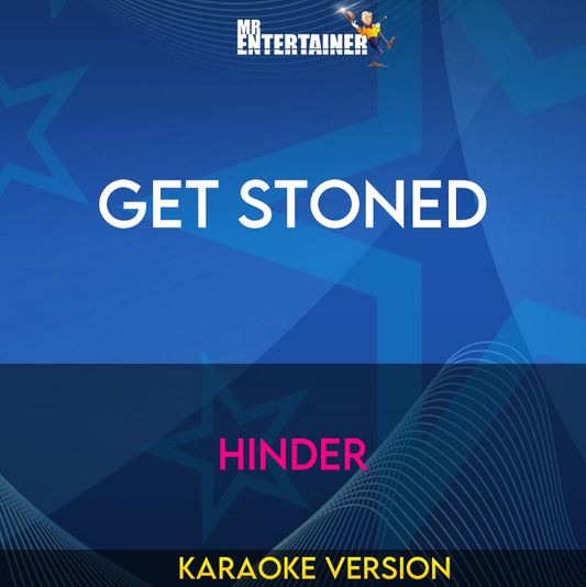 Get Stoned - Hinder (Karaoke Version) from Mr Entertainer Karaoke