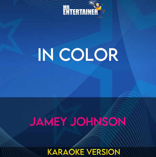 In Color - Jamey Johnson (Karaoke Version) from Mr Entertainer Karaoke