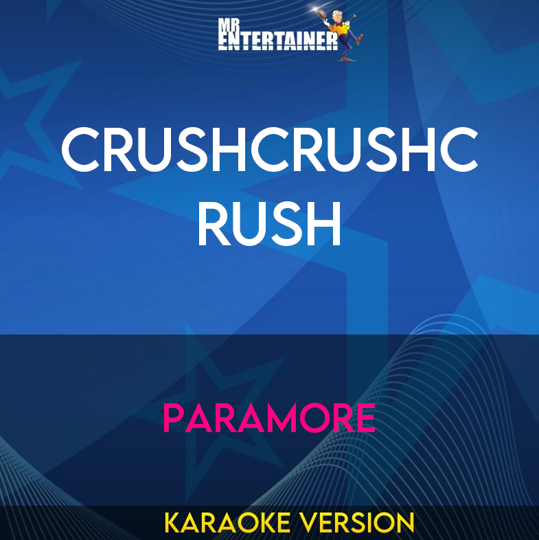 CrushCrushCrush - Paramore (Karaoke Version) from Mr Entertainer Karaoke