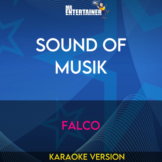 Sound Of Musik - Falco (Karaoke Version) from Mr Entertainer Karaoke