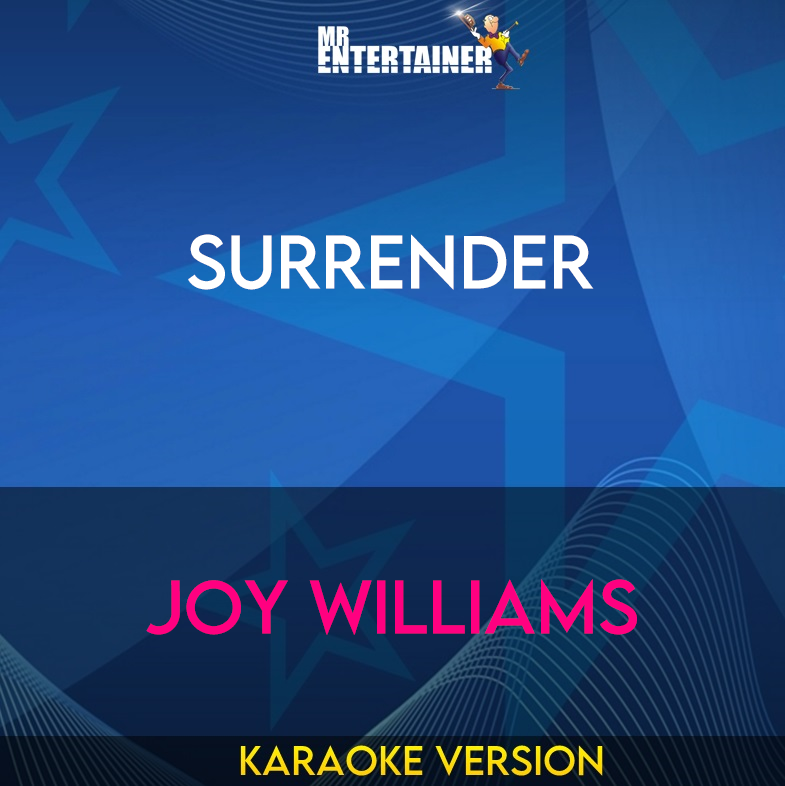 Surrender - Joy Williams (Karaoke Version) from Mr Entertainer Karaoke