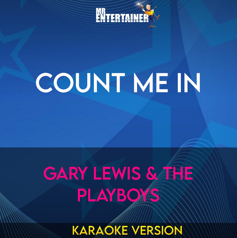 Count Me In - Gary Lewis & The Playboys (Karaoke Version) from Mr Entertainer Karaoke