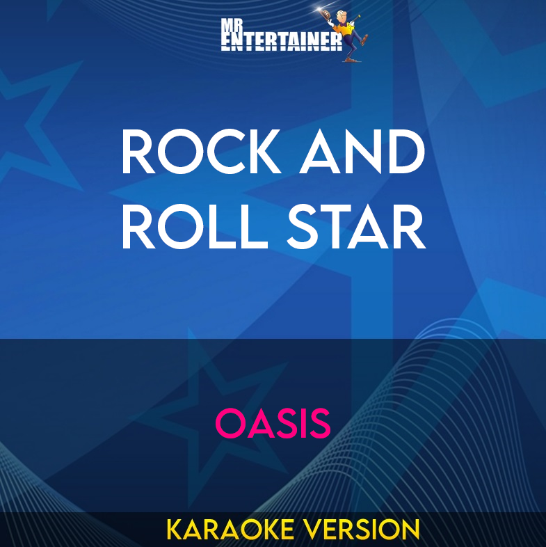 Rock And Roll Star - Oasis (Karaoke Version) from Mr Entertainer Karaoke