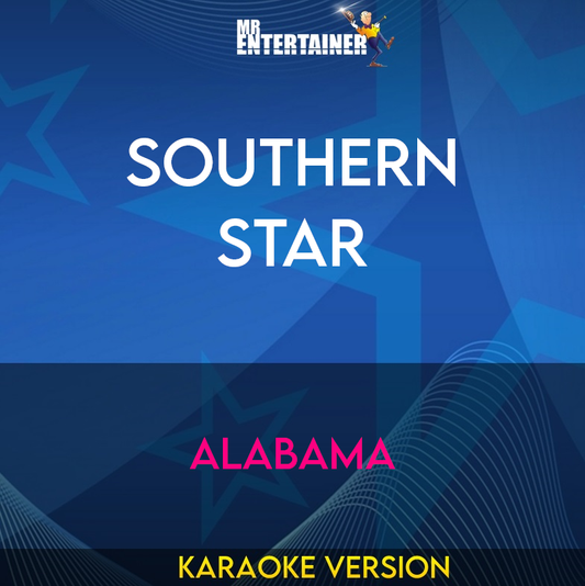 Southern Star - Alabama (Karaoke Version) from Mr Entertainer Karaoke