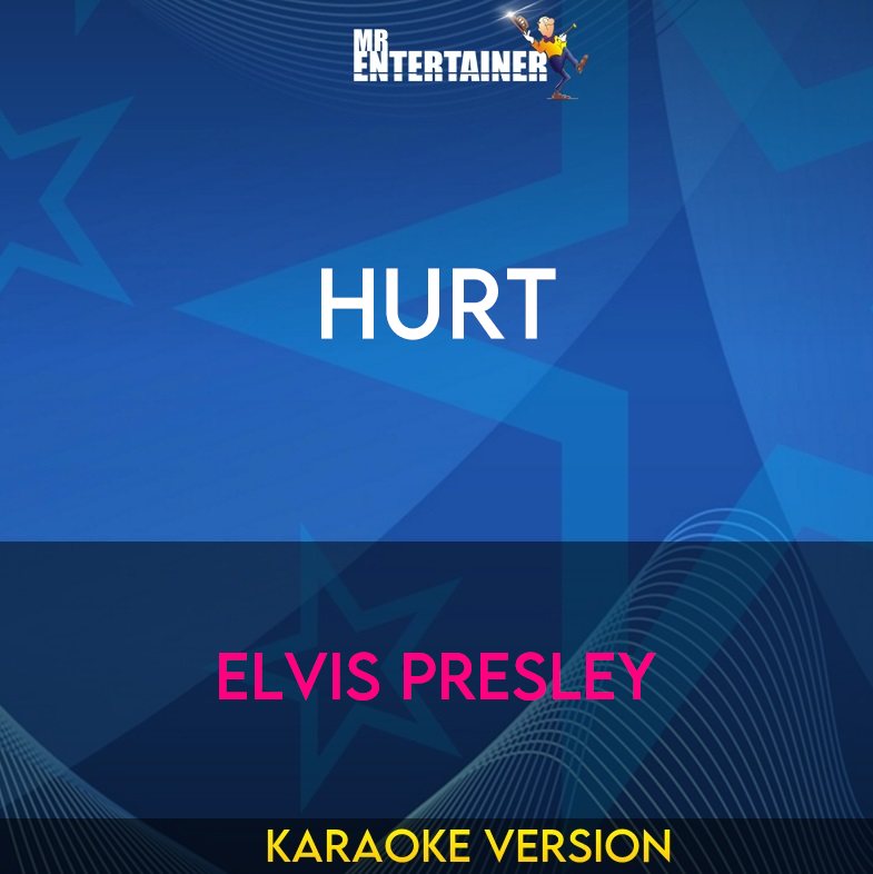Hurt - Elvis Presley (Karaoke Version) from Mr Entertainer Karaoke