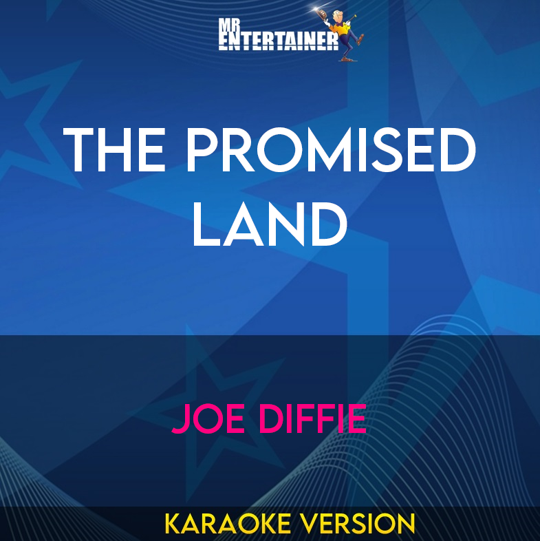 The Promised Land - Joe Diffie (Karaoke Version) from Mr Entertainer Karaoke