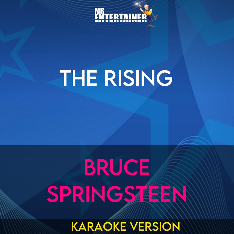 The Rising - Bruce Springsteen (Karaoke Version) from Mr Entertainer Karaoke