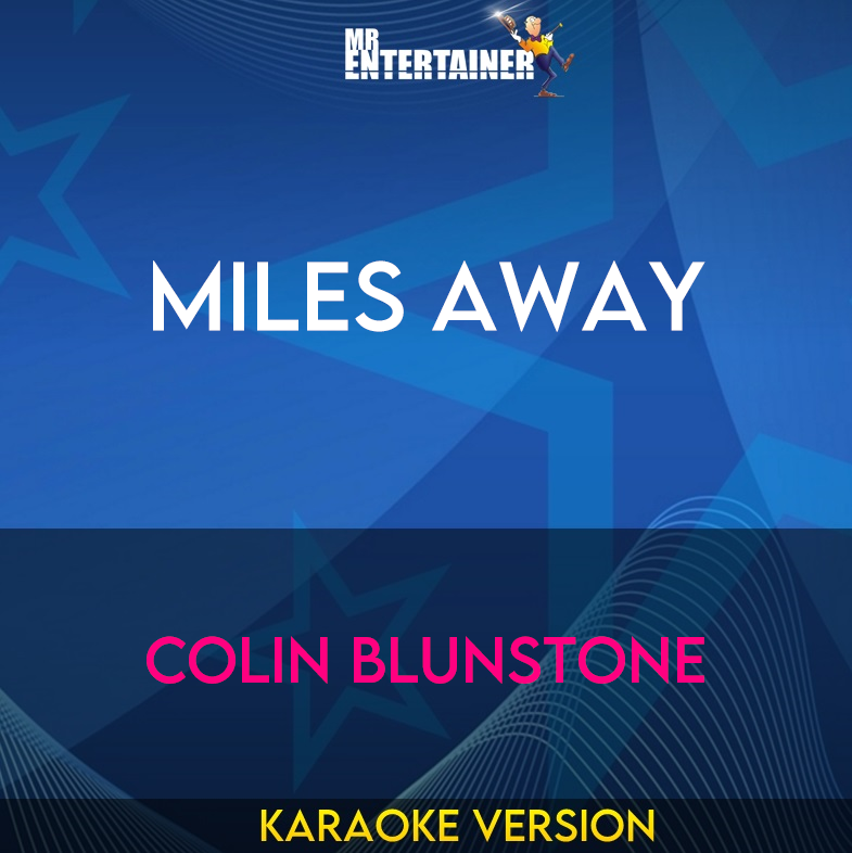 Miles Away - Colin Blunstone (Karaoke Version) from Mr Entertainer Karaoke