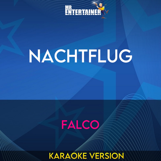 Nachtflug - Falco (Karaoke Version) from Mr Entertainer Karaoke