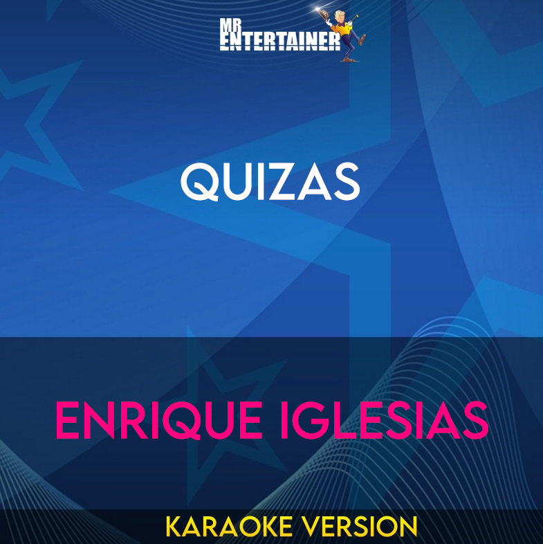 Quizas - Enrique Iglesias (Karaoke Version) from Mr Entertainer Karaoke