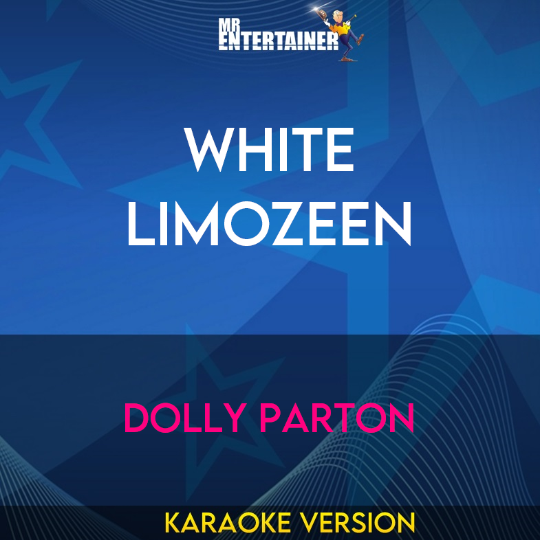 White Limozeen - Dolly Parton (Karaoke Version) from Mr Entertainer Karaoke