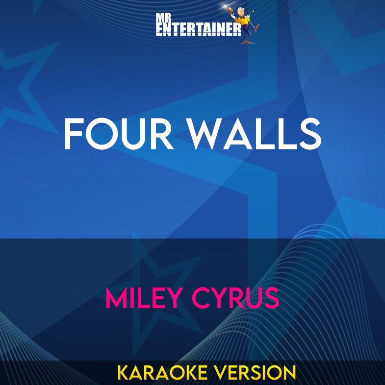 Four Walls - Miley Cyrus (Karaoke Version) from Mr Entertainer Karaoke