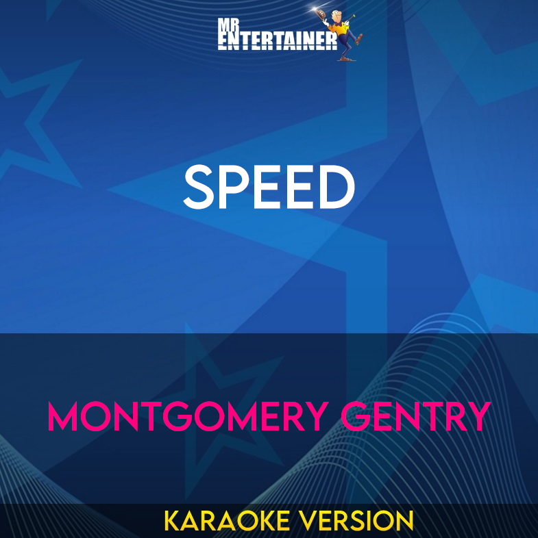 Speed - Montgomery Gentry (Karaoke Version) from Mr Entertainer Karaoke