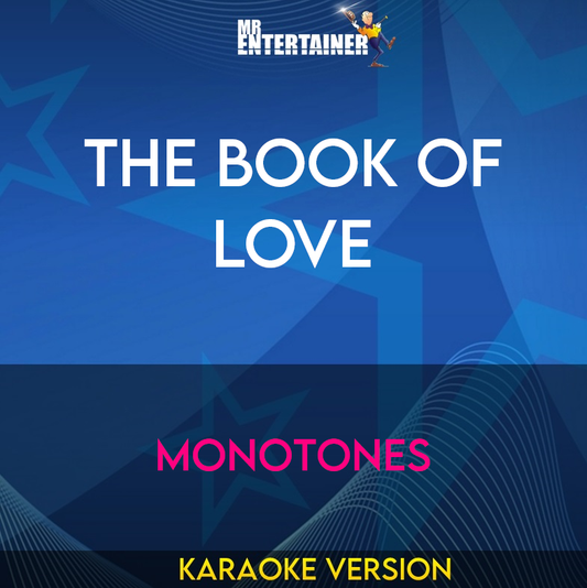 The Book Of Love - Monotones (Karaoke Version) from Mr Entertainer Karaoke