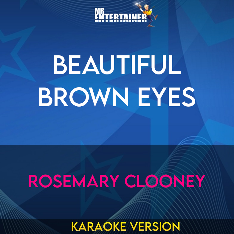 Beautiful Brown Eyes - Rosemary Clooney (Karaoke Version) from Mr Entertainer Karaoke