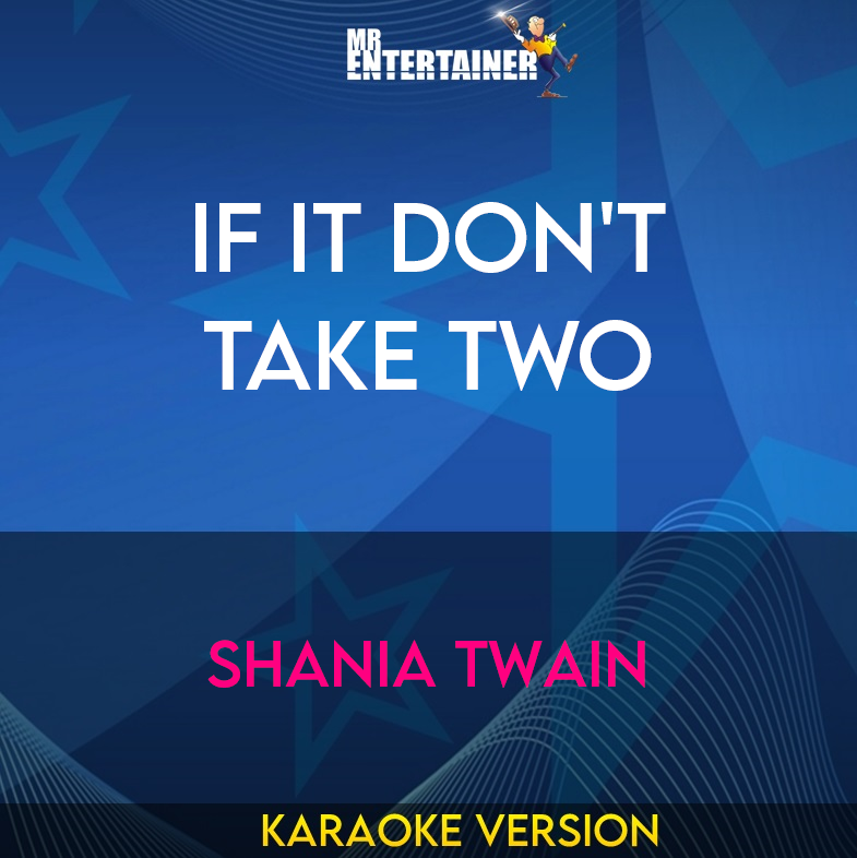 If It Don't Take Two - Shania Twain (Karaoke Version) from Mr Entertainer Karaoke
