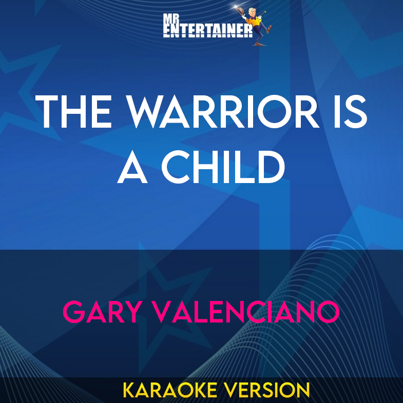 The Warrior Is A Child - Gary Valenciano (Karaoke Version) from Mr Entertainer Karaoke