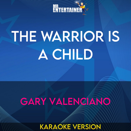 The Warrior Is A Child - Gary Valenciano (Karaoke Version) from Mr Entertainer Karaoke
