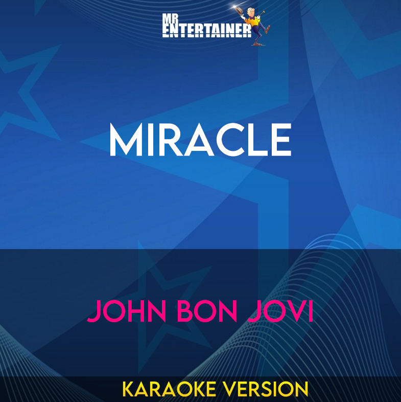 Miracle - John Bon Jovi (Karaoke Version) from Mr Entertainer Karaoke