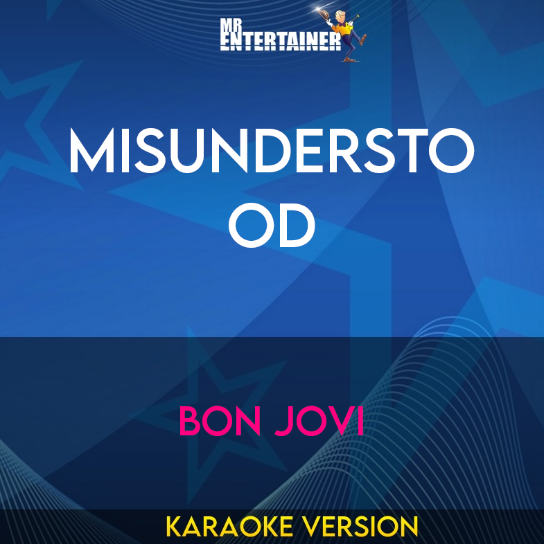 Misunderstood - Bon Jovi (Karaoke Version) from Mr Entertainer Karaoke